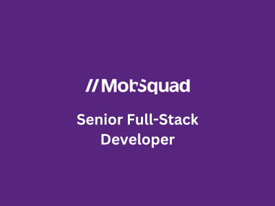 Senior Full-Stack Developer, MobSquad