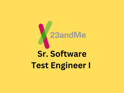 Sr. Software Test Engineer I, 23andMe