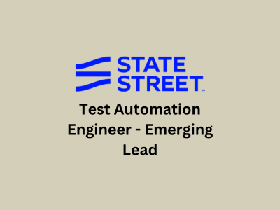 Test Automation Engineer - Emerging Lead, State Street