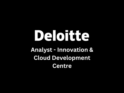 Analyst - Innovation & Cloud Development Centre, Deloitte