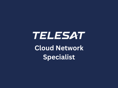 Cloud Network Specialist, Telesat