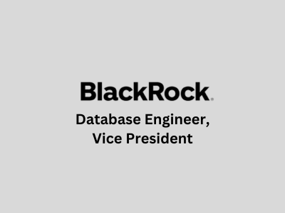 Database Engineer - Vice President, BlackRock