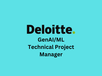 GenAIMachine Learning Project Manager, Deloitte