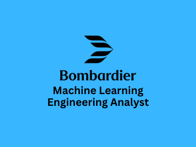 Machine Learning Engineering Analyst, Bombardier