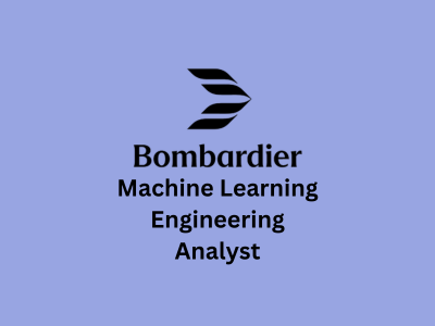 Machine Learning Engineering Analyst, Bombardier