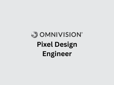 Pixel Design Engineer, Omnivision