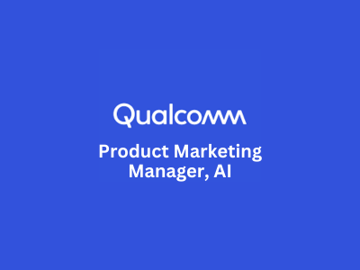 Product Marketing Manager - AI, Qualcomm China