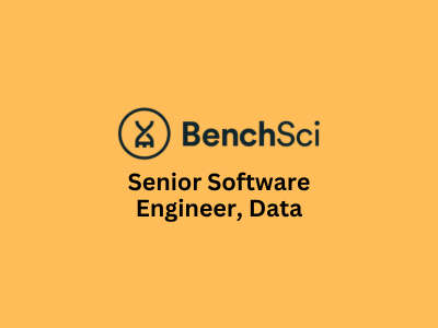 Senior Data Software Engineer, BenchSci