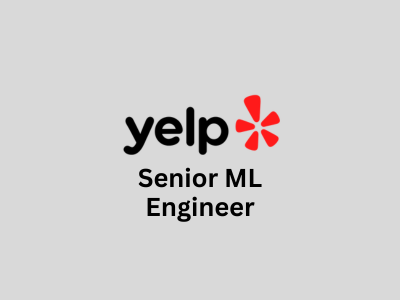 Senior ML Engineer, Yelp