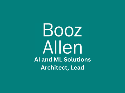 AI and ML Solutions Architect Lead, Booz Allen