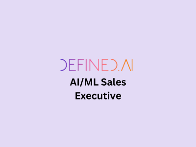 AIML Sales Executive, Defined.ai