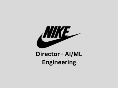 Director - AIML Engineering, NIKE, Inc