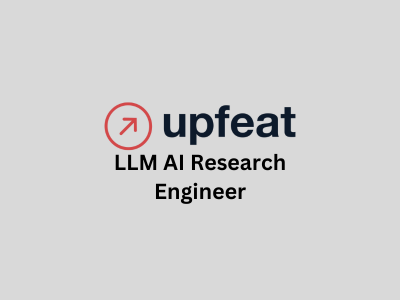 LLM AI Research Engineer, Upfeat