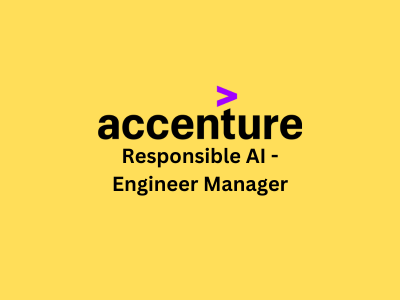 Responsible AI - Engineer Manager, Accenture