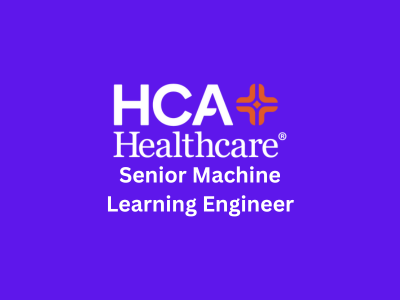 Senior Machine Learning Engineer, HCA Healthcare