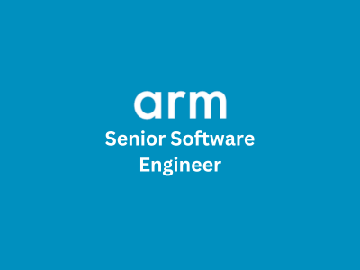 Senior Software Engineer, Arm