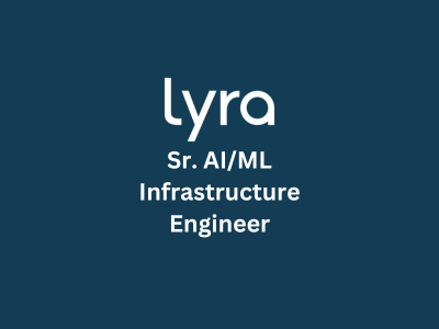 Sr. AIML Infrastructure Engineer, Lyra Health