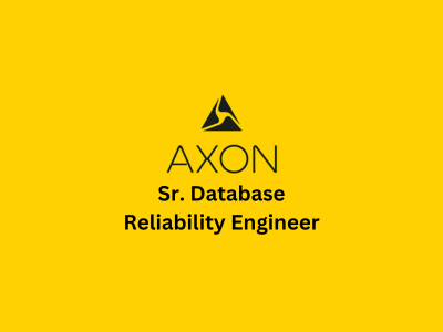 Sr. Database Reliability Engineer II, Axon