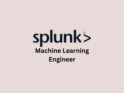 Machine Learning Engineer, Splunk