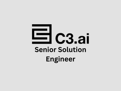 Senior Solution Engineer, C3.ai Inc. 