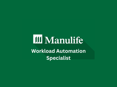 Workload Automation Specialist, Manulife