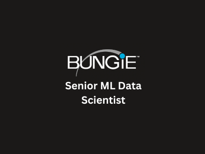 Senior Machine Learning Data Scientist, Bungie