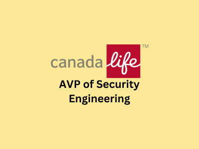 AVP of Security Engineering, Canada Life