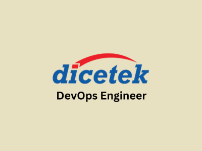 DevOps Engineer, Dicetek