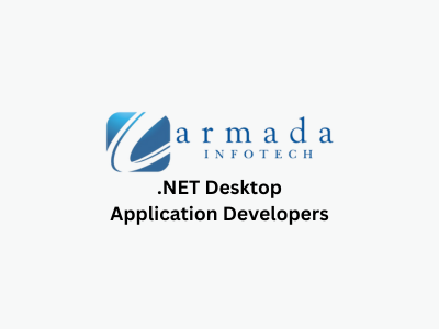 .NET Desktop Application Developers, Armada Infotech