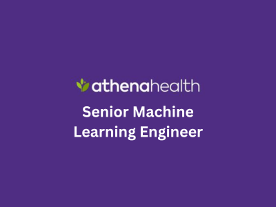 Senior Machine Learning Engineer, athenaIntelligence R&D