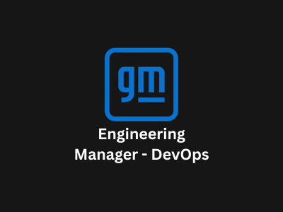 Engineering Manager - DevOps, General Motors