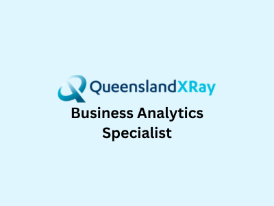 Business Analytics Specialist, Queensland X-Ray