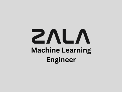 Machine Learning Engineer, ZALA