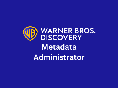 Metadata Administrator, Warner Bros. Discovery