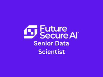 Senior Data Scientist, Future Secure AI