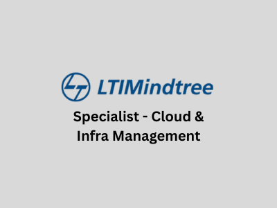 Specialist - Cloud & Infra Management, LTIMindtree