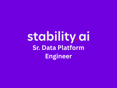 Sr. Data Platform Engineer, Stability AI