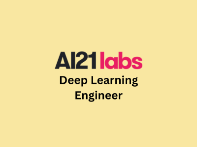 Deep Learning Engineer, AI21 Labs