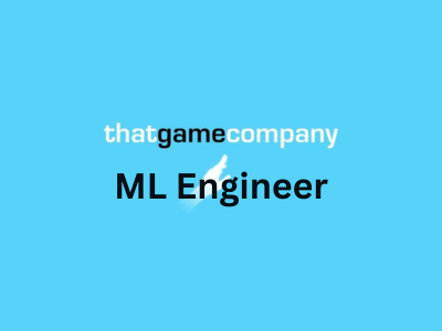 ML Engineer, thatgamecompany