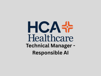 Technical Manager - Responsible AI, HCA Healthcare