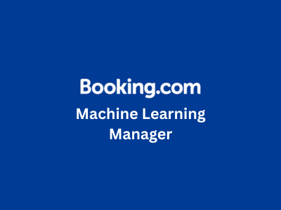 Machine Learning Manager, Booking.com