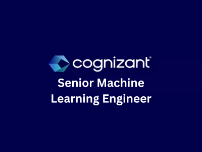 Senior Machine Learning Engineer, Cognizant