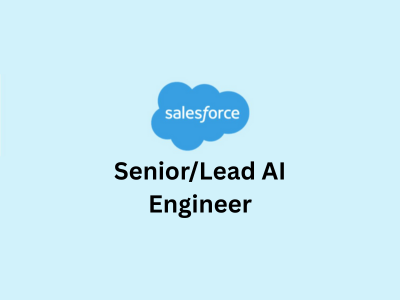 SeniorLead AI Engineer - AI Integration, Salesforce